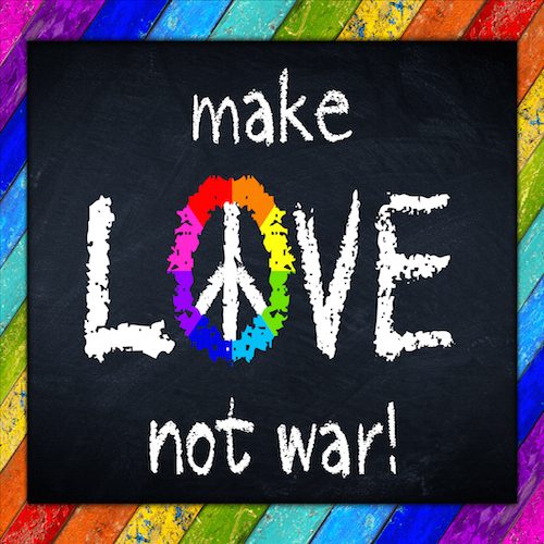 Love not war